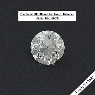Traditional Old European Round Cut Lab Diamond