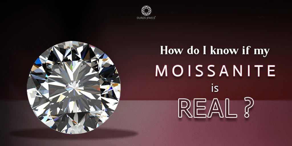 [Learn how to identify real moissanite with expert tips. Discover simple tests to ensure your gemstone's authenticity and make informed jewelry choices.]-[ouros jewels]