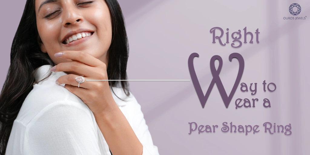 [Right Way to Wear a Pear Shape Ring]-[ouros jewels]