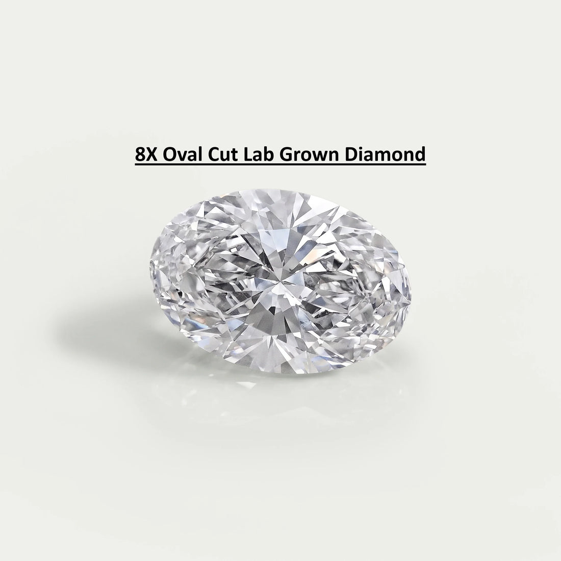 8X Lab Grown Diamond - Oval Shape Loose