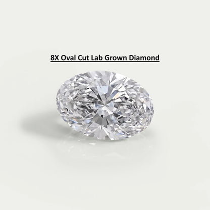 8X Lab Grown Diamond - Oval Shape Loose